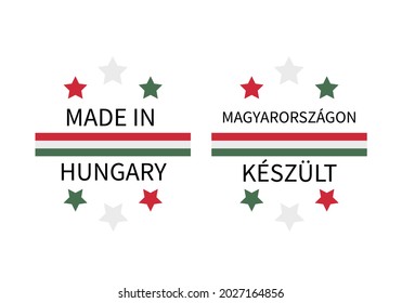 Made in Hungary labels in English and in Hungarian languages. Quality mark vector icon. Perfect for logo design, tags, badges, stickers, emblem, product package, etc.