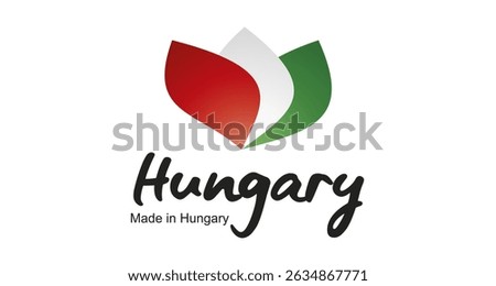Made in Hungary logo, sticker. Abstract Hungary flag and ribbon in shape of leaf flower with handwritten typography lettering