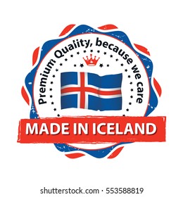 Made in Iceland, Premium Quality, because we care grunge printable stamp, label and sign with national flag colors. Premium Quality.