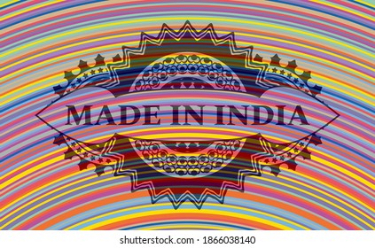 Made in India text inside colorful realistic emblem. Showy luxurious background. Intense illustration. 