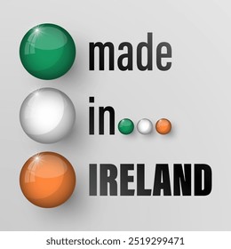 Made in Ireland graphic and label. Element of impact for the use you want to make of it.