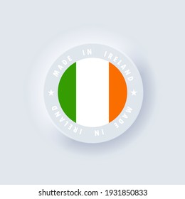 Made in Ireland. Ireland made. Irelandian quality emblem, label, sign, button, badge in 3d style. Ireland flag. Vector. Simple icons with flags. Neumorphic UI UX dark white interface. Neumorphism