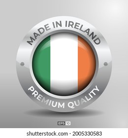 Made in Ireland Label, Logo, Stamp Round Flag of Nation with 3D Silver Glossy Effect