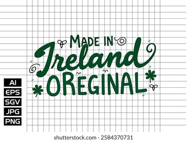 made in ireland oreginal t shirt design 2025