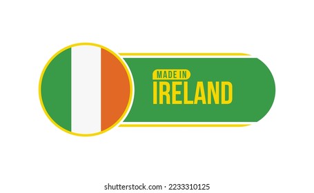 Made in Ireland. Product packaging label with Ireland flag. Vector illustration