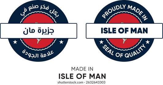 Made in Isle of Man. Premium labels English and Arabic, stickers, pointer, badge and symbol of Isle of Man flag icon. Collection vector illustration