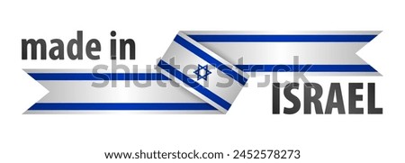 Made in Israel graphic and label. Element of impact for the use you want to make of it.