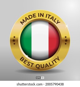 Made In Italy Label, Logo, Stamp Best Quality Round Flag Of Nation With 3D Elegant Gold Glossy Effect