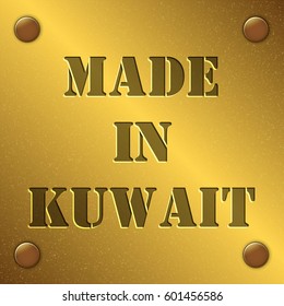 made in Kuwait text on gold metal plate with bolts in corners, Golden texture,
