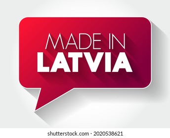 Made in Latvia text message bubble, concept background