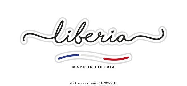 Made in Liberia, new modern handwritten typography calligraphic logo sticker, abstract Liberia flag ribbon banner