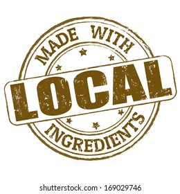 Made With Local Ingredients Grunge Rubber Stamp, Vector Illustration