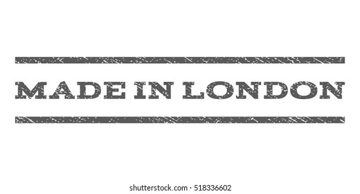 Made In London watermark stamp. Text caption between horizontal parallel lines with grunge design style. Rubber seal stamp with unclean texture. Vector grey color ink imprint on a white background.