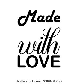 made with love black letter quote