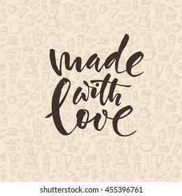 Made with love calligraphic card. Seamless background with Coffee and breakfast  line icons.