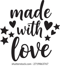 Made with Love Calligraphy Typography Design with Hearts and Stars for Romantic