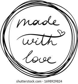 made with love in a circle in the style of lettering print, design for greeting cards, logos, stickers on greeting cards and labels