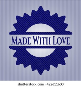 Made With Love emblem with jean high quality background