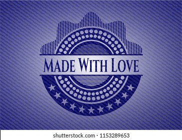 Made With Love emblem with jean texture