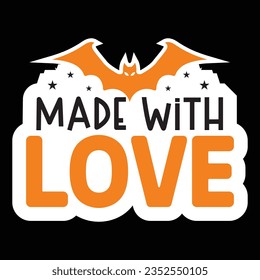 Made with Love, Halloween quotes SVG cut files