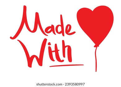 Hecho con caligrafía dibujada a mano por amor. Ilustración moderna de tinta vectorial. Caligrafía del pincel. Aislado sobre fondo blanco. Hecho con letras de amor con símbolo del corazón. Cartas para sus productos artesanales