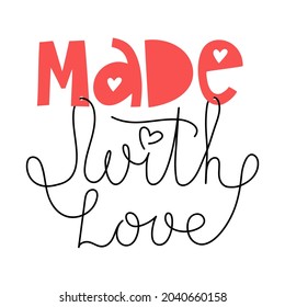 Hecho con la frase de letras vectoriales dibujada a mano por amor. Diseño de texto inspirador para imprimir, banners, tazas, camisetas, postales, pegatinas.