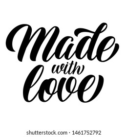 Made with love hand lettering, brush calligraphy isolated on white background. Handwritten type vector illustration.