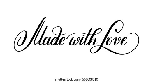 made with love hand written lettering to Valentine's Day design, calligraphy vector illustration 