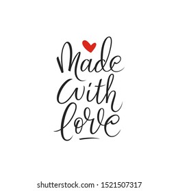 Made with love handwritten calligraphy. Funny romantic slogan.  Black and white vector illustration