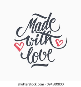 Made with Love handwritten inscription. Hand drawn lettering quote. Made with Love calligraphy. Made with Love card. Vector illustration.