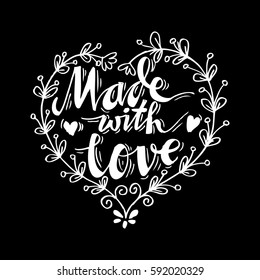 Made with Love handwritten inscription. Hand drawn lettering quote.