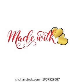 made with love heart element text quote