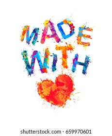 Made with love (heart symbol). Vector watercolor splash paint