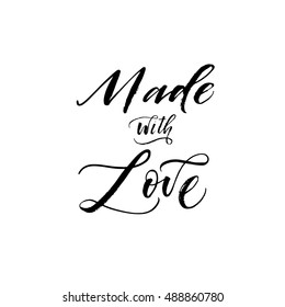 Made with love lettering. Ink illustration. Modern brush calligraphy. Isolated on white background. 