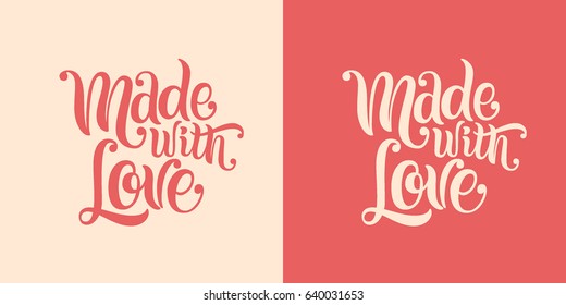 Made with love lettering text. Vector illustration.