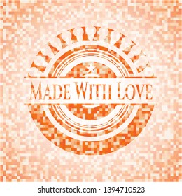 Made With Love orange mosaic emblem with background