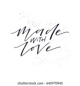 Made with love - perfect family photo overlay. Handdrawn romantic lettering quote. Vector typography.