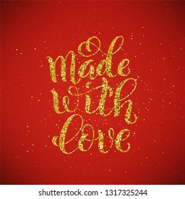 Made with love poster with hand-drawn golden lettering, vector illustration