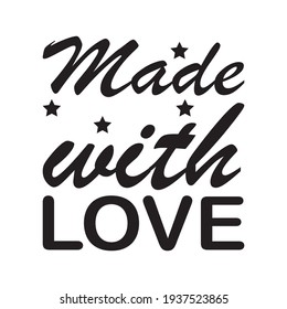 made with love quote letters