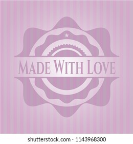 Made With Love retro style pink emblem