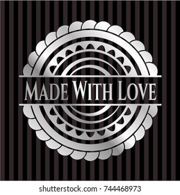 Made With Love silver badge or emblem