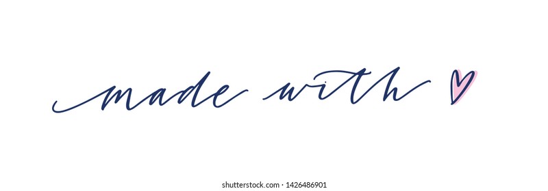 Made With Love slogan handwritten with elegant cursive calligraphic font or script. Decorative lettering for labels or tags of handcrafted or handmade goods. Flat monochrome vector illustration.