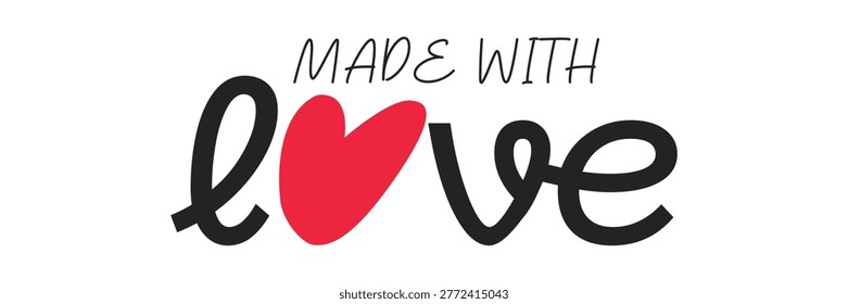 Made with love text and red heart black text white background valentine