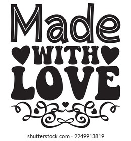 Made with Love t-shirt design vector file