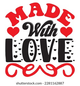 Made with Love t-shirt design vector file
