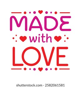 made with love typography design on white background 