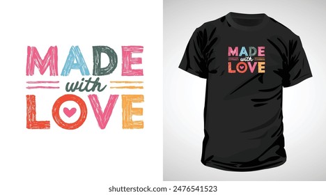 Made With Love Typografie Design, Bereit zum Drucken auf Becher, T-Shirts und alle Drucksachen.