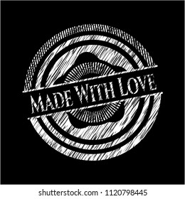 Made With Love written with chalkboard texture