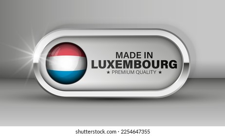 Made in Luxembourg graphic and label. Element of impact for the use you want to make of it.