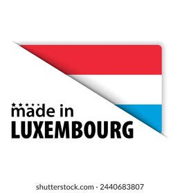 Made in Luxembourg graphic and label. Element of impact for the use you want to make of it.